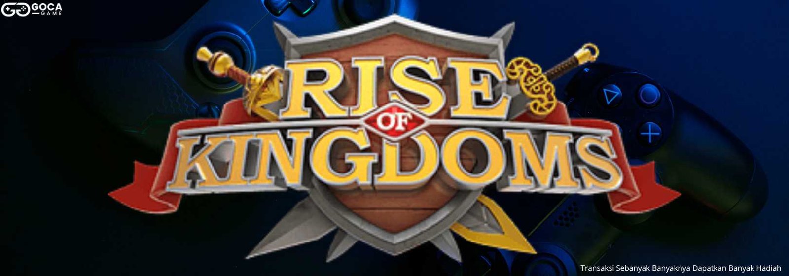 Top Up Rise of Kingdom Termurah, Bisa Pakai Pulsa & Terpercaya