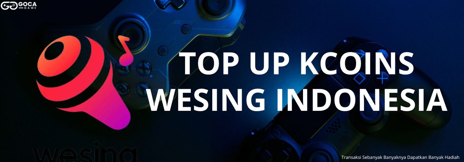 Top Up WeSing Termurah, Bisa Pakai Pulsa & Terpercaya